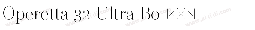 Operetta 32 Ultra Bo字体转换